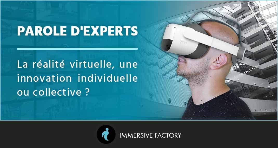Comment créer une expérience collective avec un dispositif VR ?