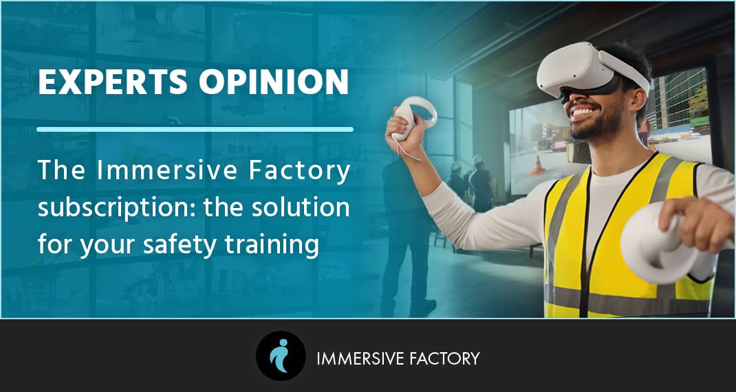 The Immersive Factory Subscription: The Solution for Your Safety Training