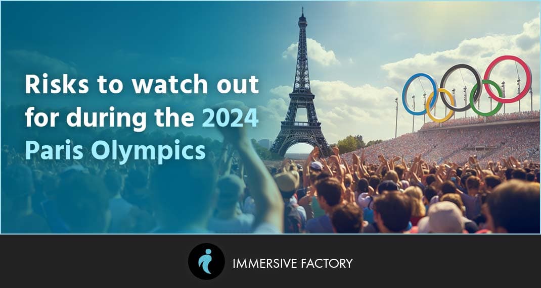 Risks to Watch Out for During the 2024 Olympics in Paris