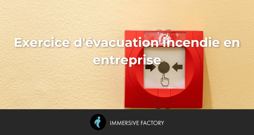 Exercice d'évacuation incendie en entreprise : guide pratique pour assurer la sécurité de tous