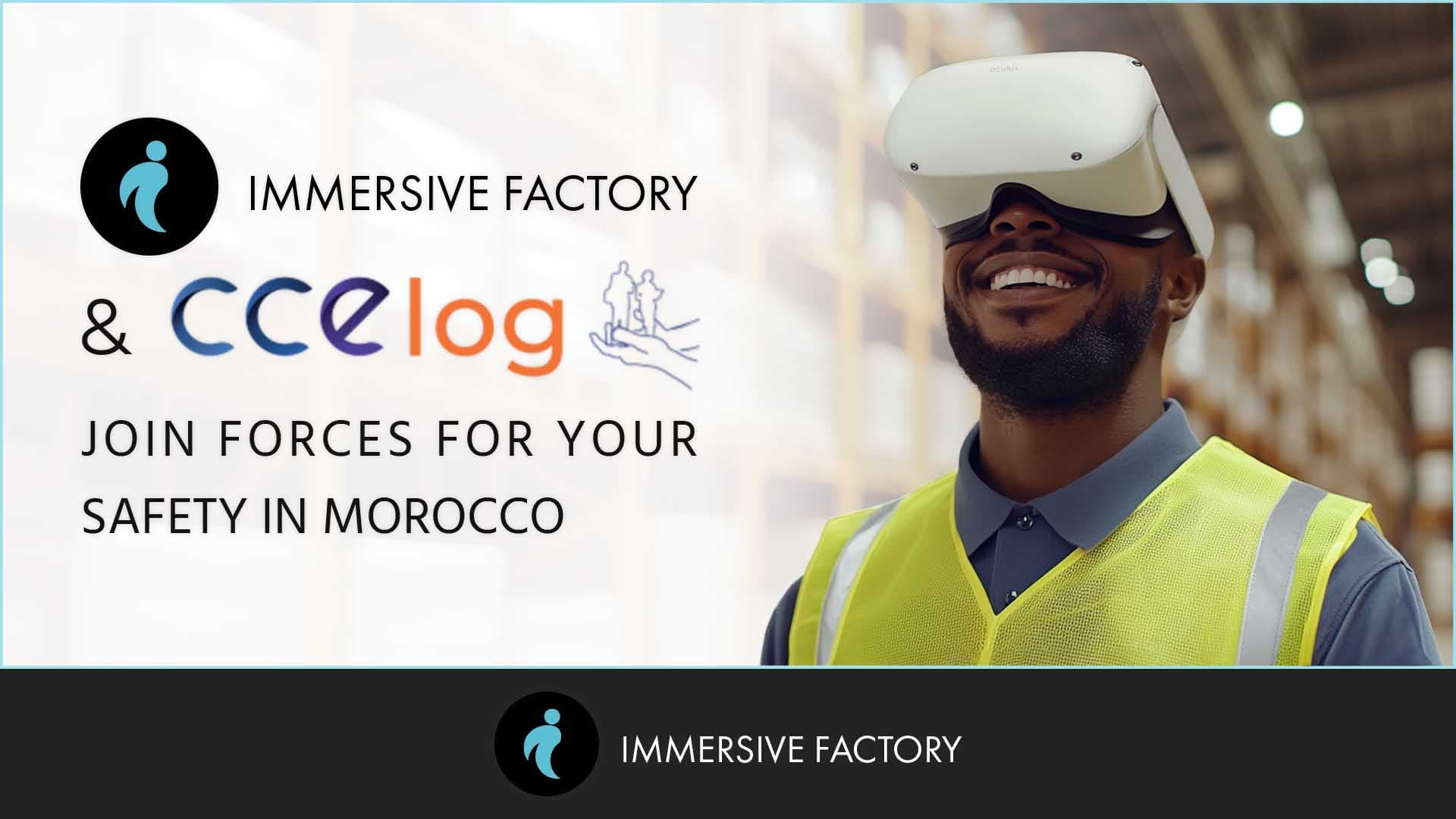 Immersive Factory and CCELOG: A Partnership for Employee Safety in Morocco
