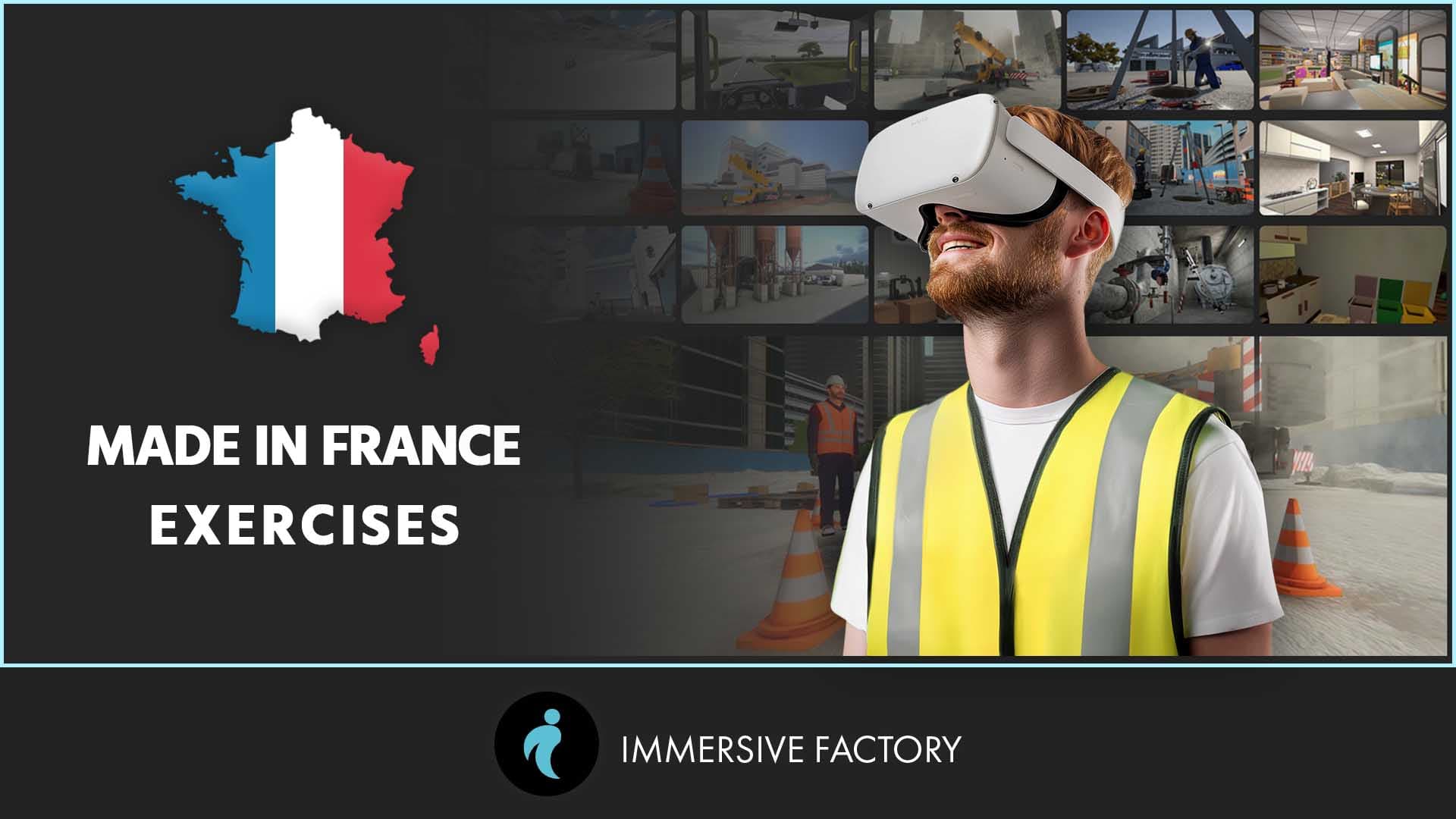 Immersive Factory Exercises: Made in France and 100% In-House