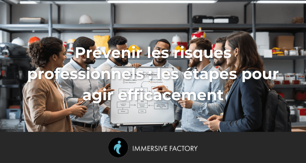 Prévenir les risques professionnels : les étapes pour agir efficacement