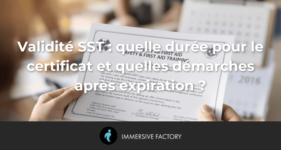 Validité SST : quelle durée pour le certificat et quelles démarches après expiration ?