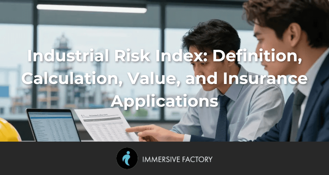 Industrial Risk Index: Definition, Calculation, Value, and Insurance Applications