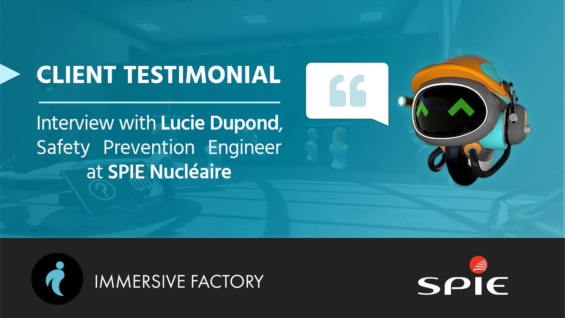 SPIE Nucléaire Testimonial: the impact of VR training on motivation