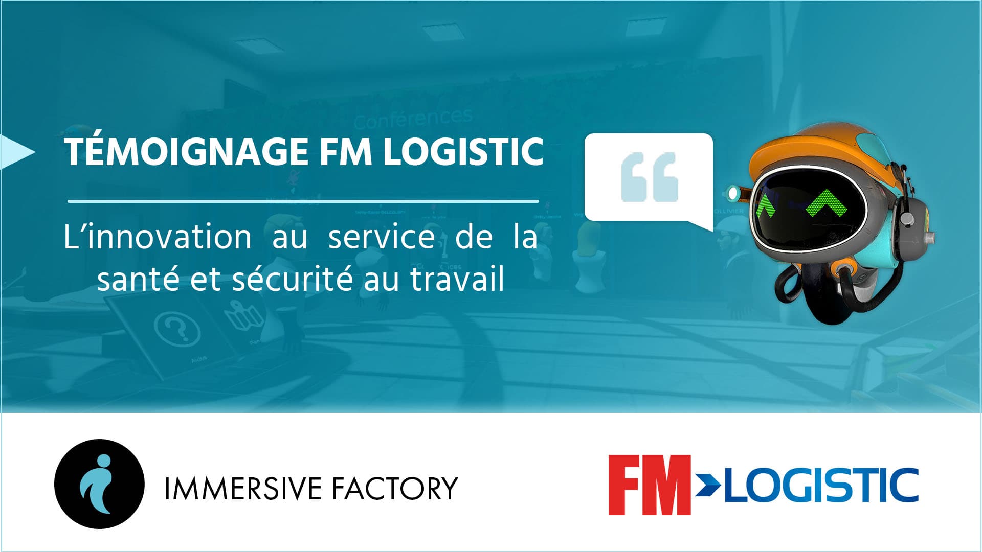 Témoignage FM Logistic : l'innovation au service de la santé et sécurité au travail