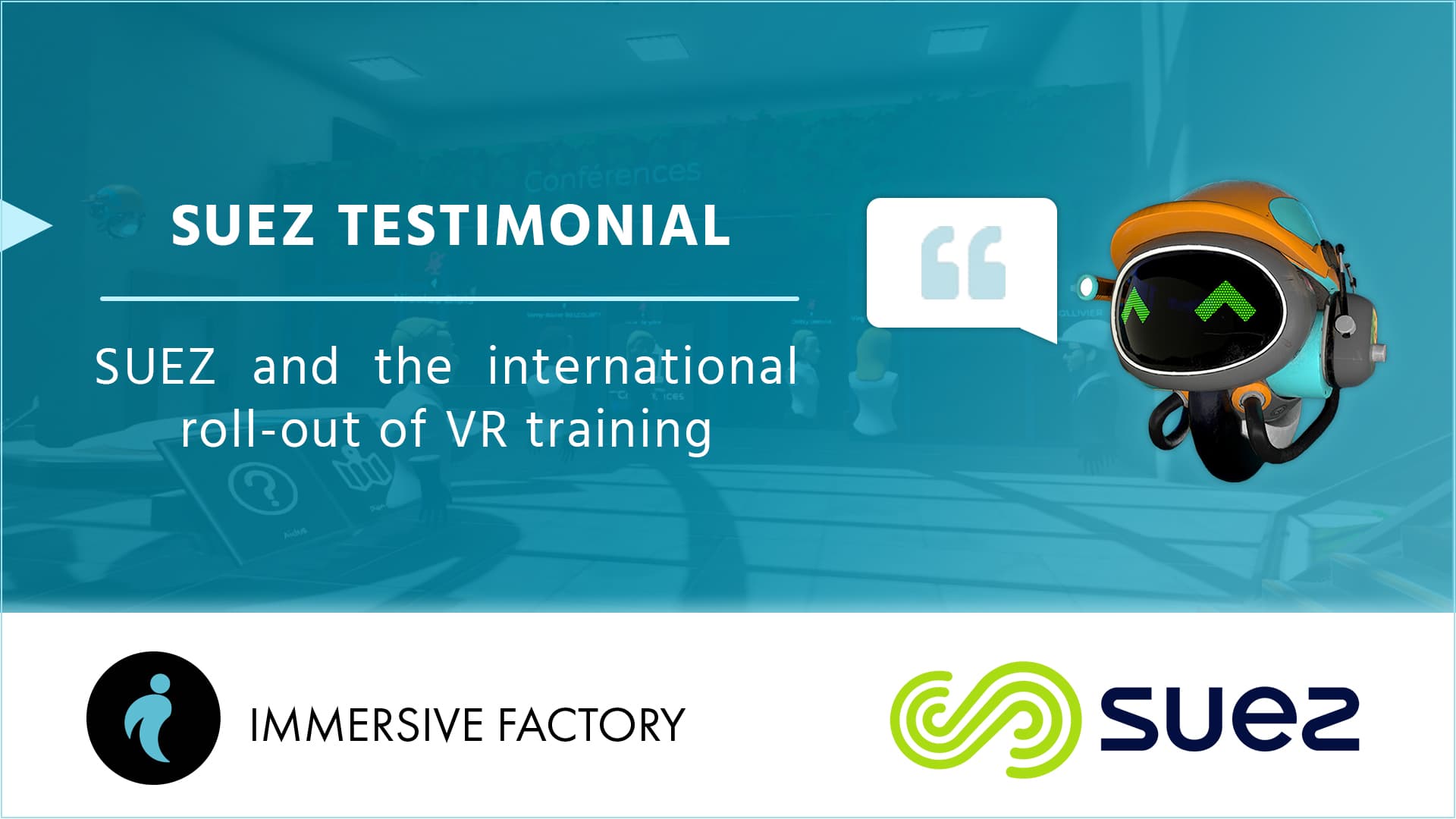 Testimonial : Suez and the International roll-out of VR training