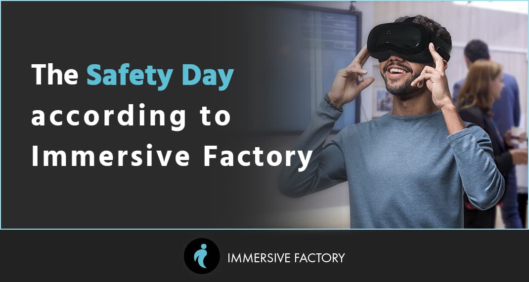 The Safety Day according to Immersive Factory