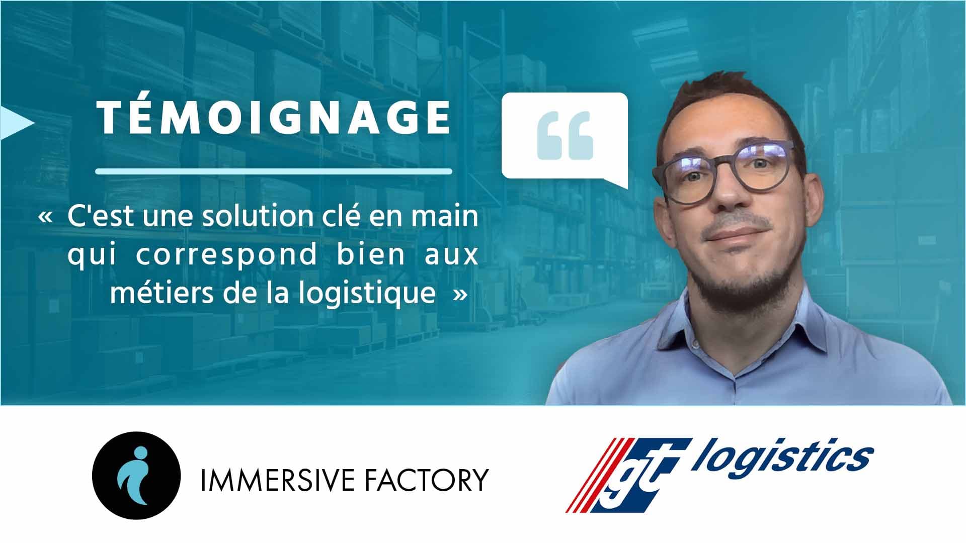 En immersion chez GT Logistics