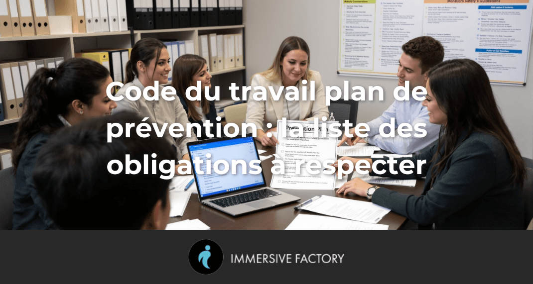 Code du travail plan de prévention : la liste des obligations à respecter