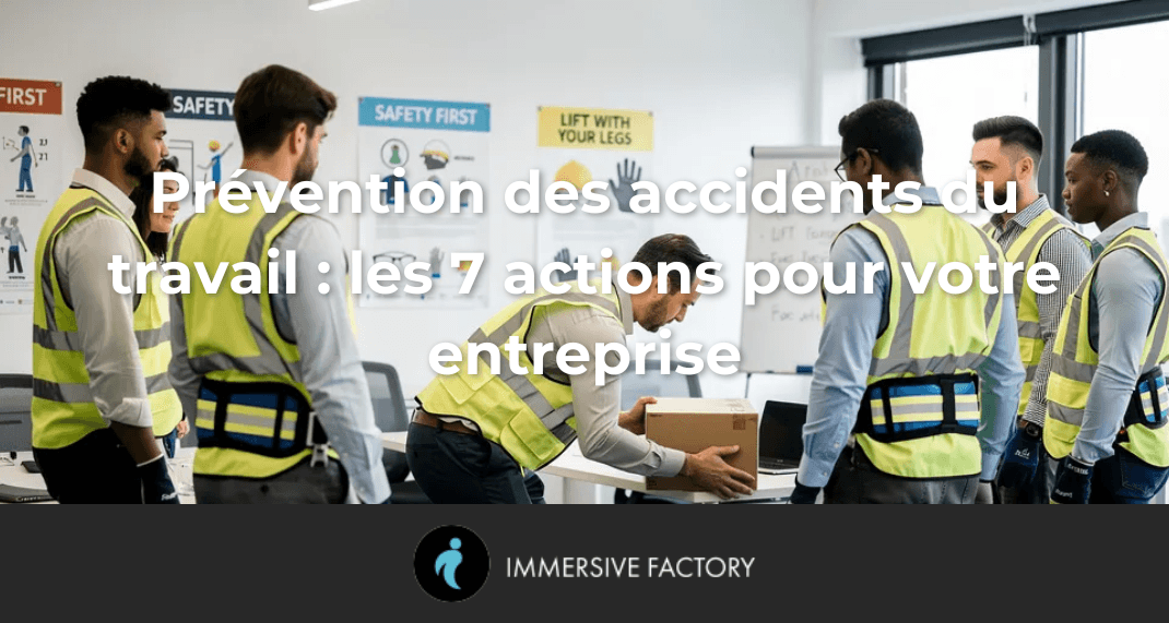 Prévention des accidents du travail : les 7 actions pour votre entreprise