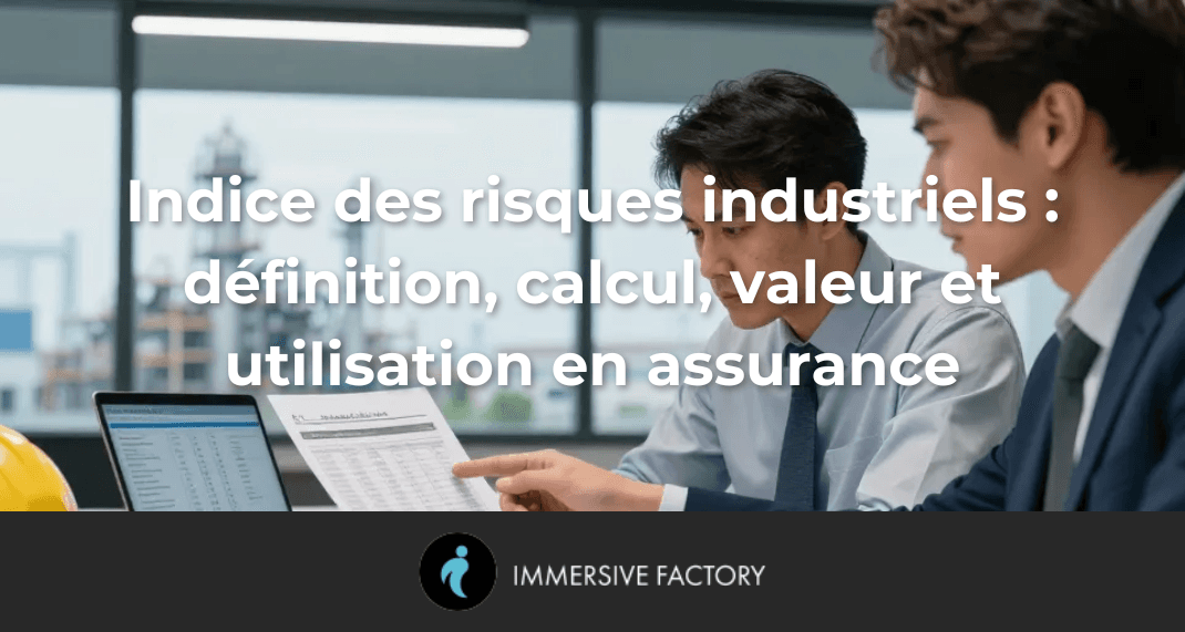 Indice des risques industriels : définition, calcul, valeur et utilisation en assurance